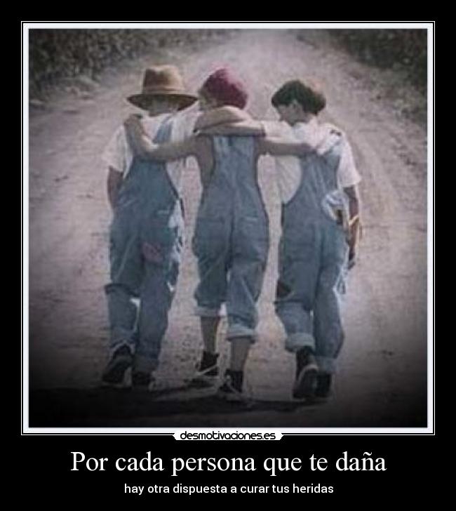 Por cada persona que te daña - 