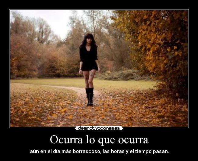 Ocurra lo que ocurra -