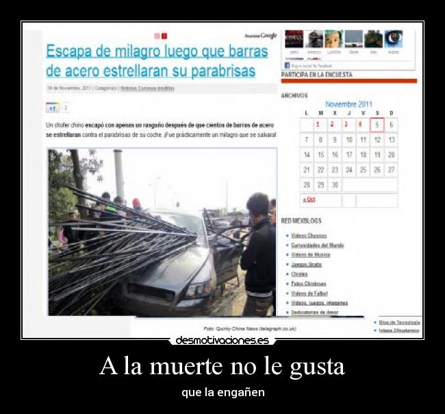 A la muerte no le gusta - que la engañen