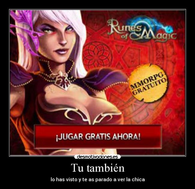 Tu también - lo has visto y te as parado a ver la chica