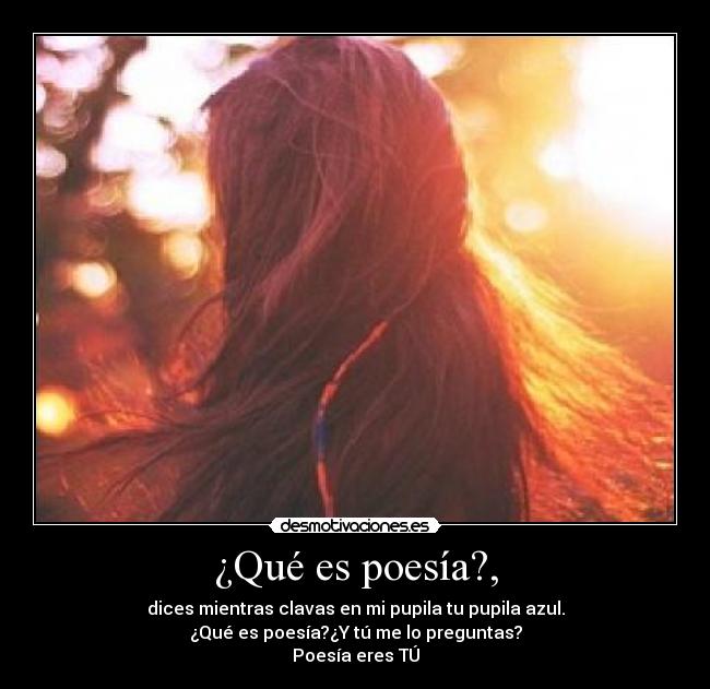 ¿Qué es poesía?, -