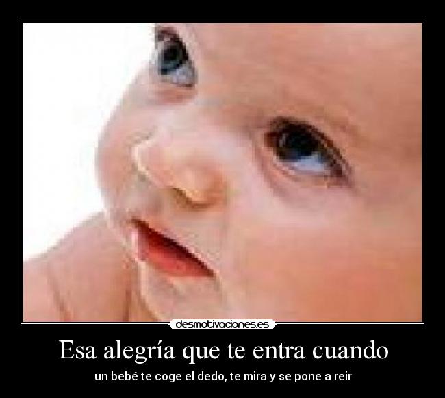 Esa alegría que te entra cuando - 