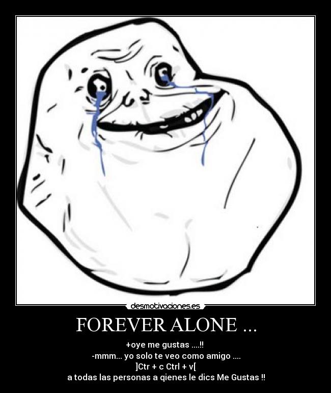 carteles forever alone desmotivaciones