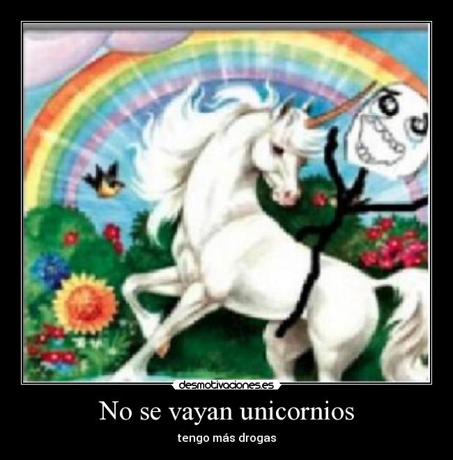 No se vayan unicornios -