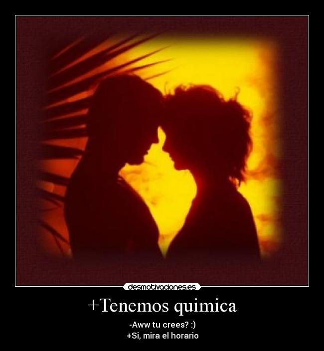 +Tenemos quimica -