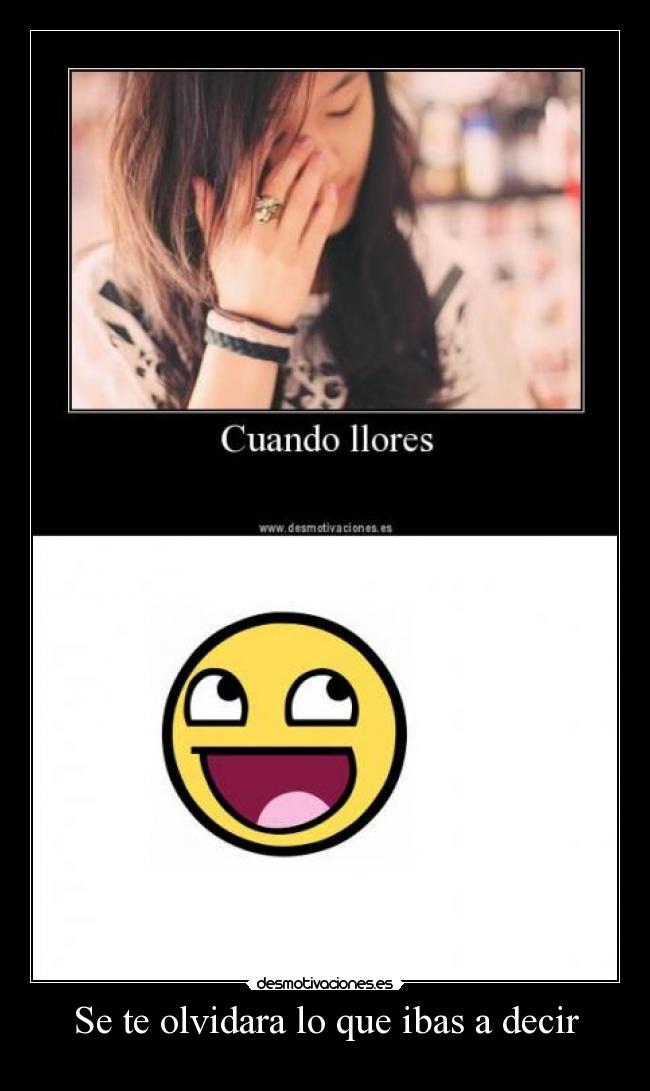 Se te olvidara lo que ibas a decir - 