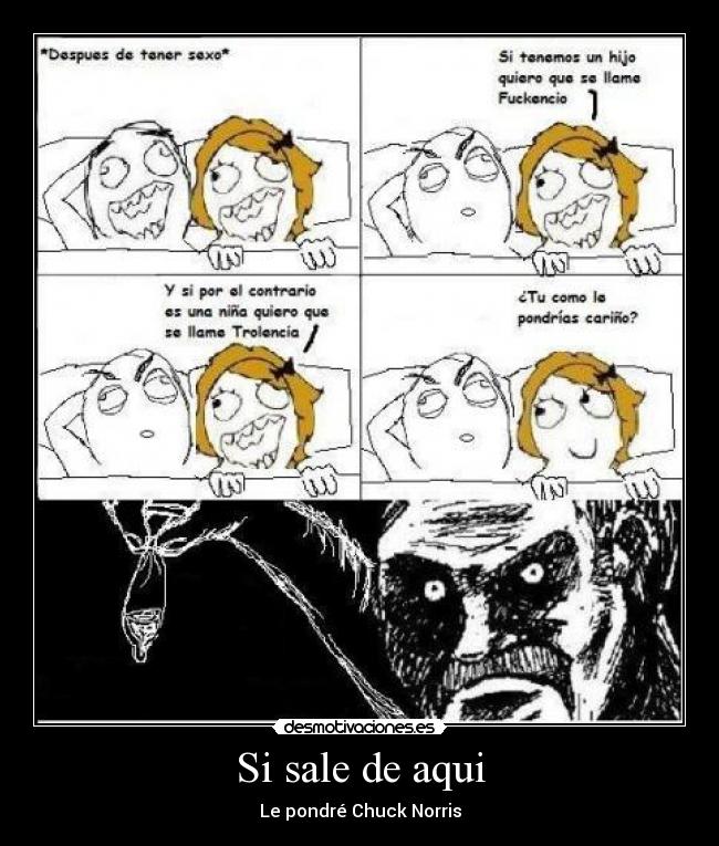 Si sale de aqui - Le pondré Chuck Norris