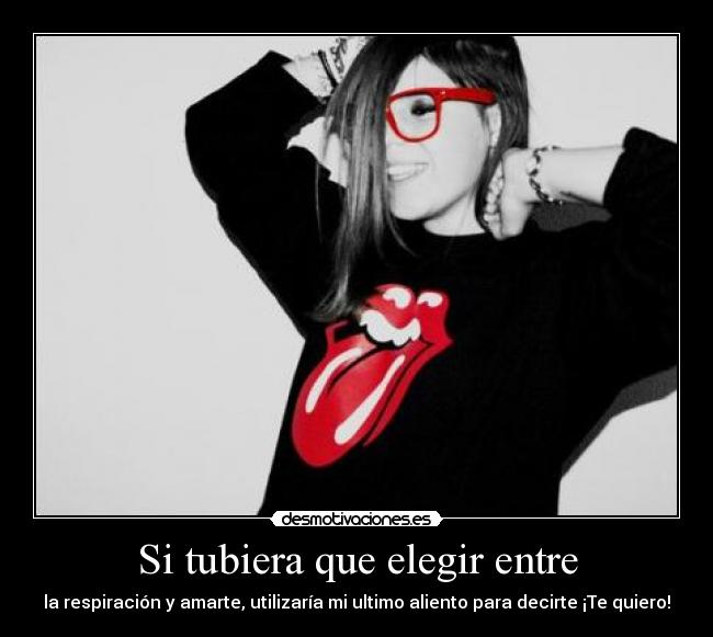 Si tubiera que elegir entre - 