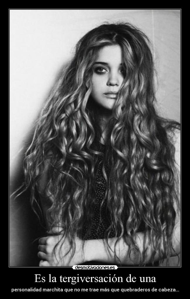 Es la tergiversación de una -