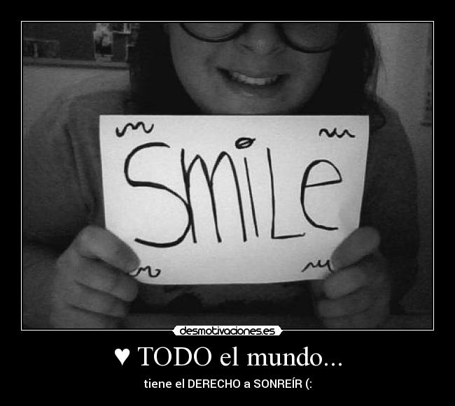 ♥ TODO el mundo... -