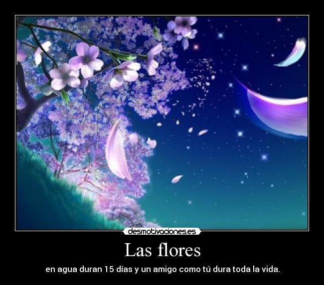 Las flores -