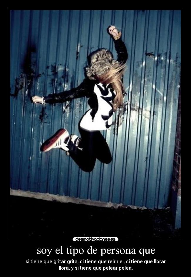 soy el tipo de persona que - 