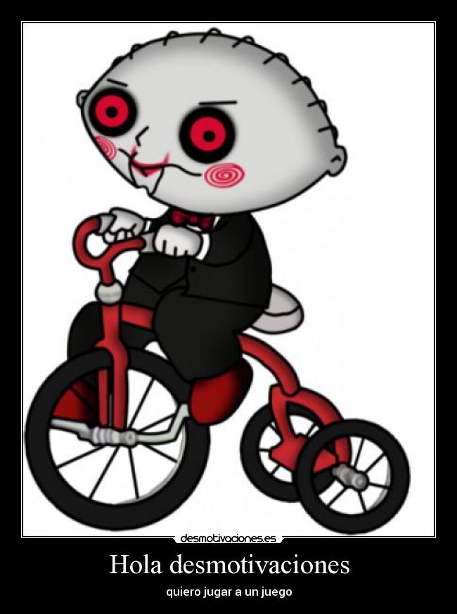 Hola desmotivaciones -