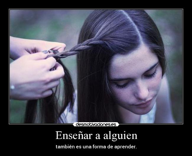 Enseñar a alguien -