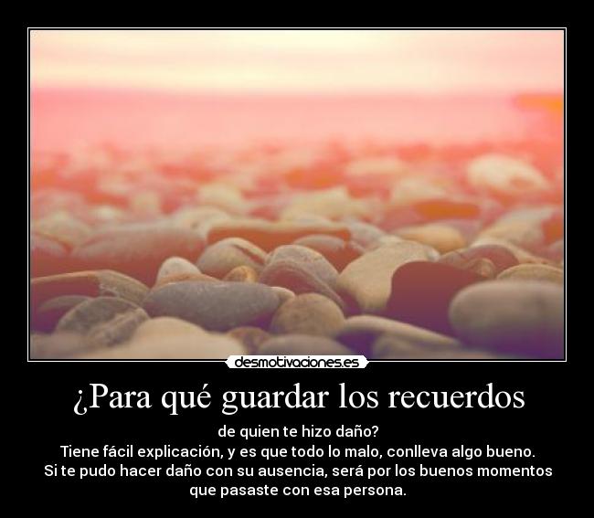 ¿Para qué guardar los recuerdos -