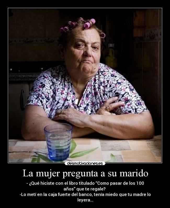 La mujer pregunta a su marido -