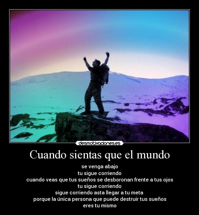 Cuando sientas que el mundo - 