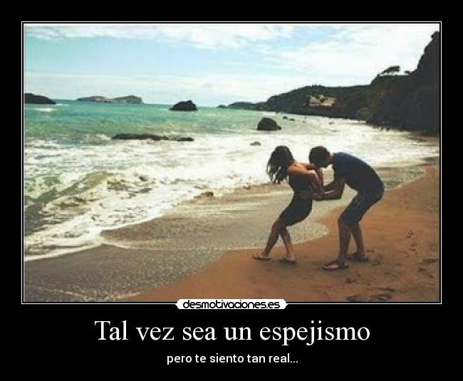 Tal vez sea un espejismo - 