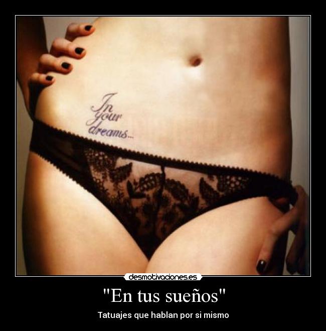 En tus sueños - Tatuajes que hablan por si mismo