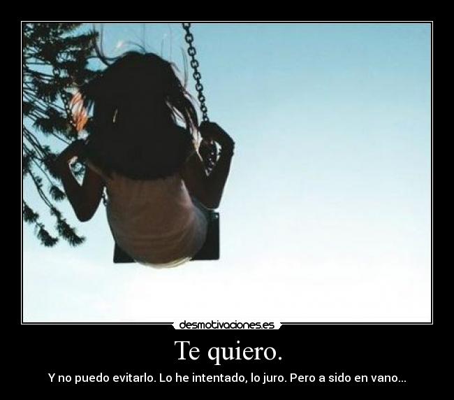 Te quiero. - 