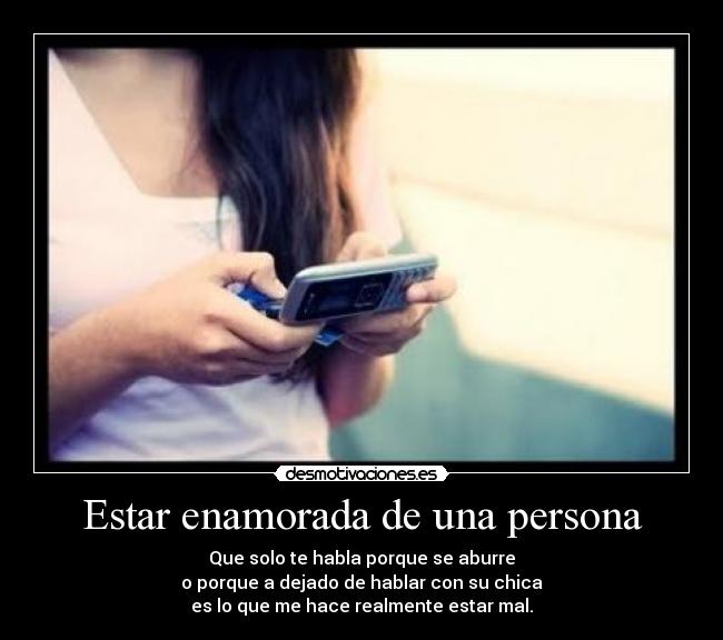 Estar enamorada de una persona -