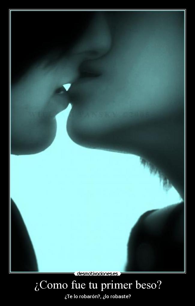 carteles primer beso desmotivaciones