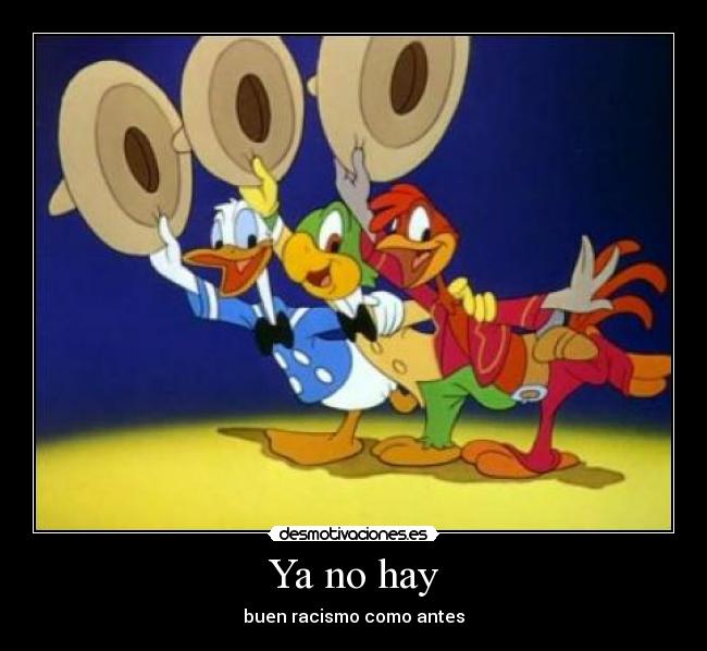 carteles los tres caballeros disney pato donald jose carioca panchito romero miguel junipero francisco quint desmotivaciones