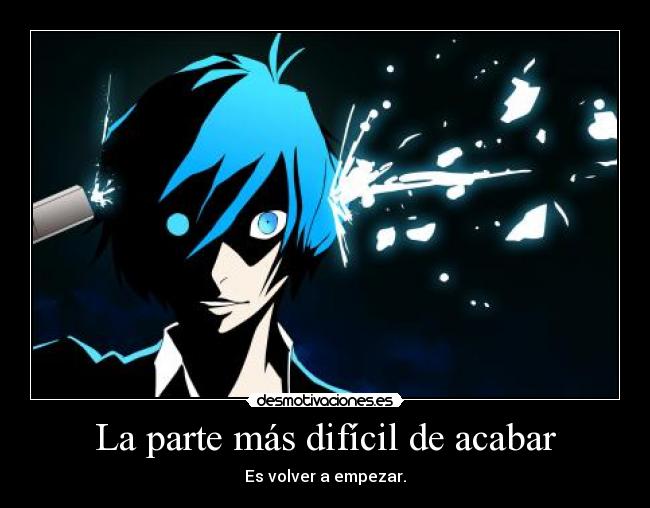 La parte más difícil de acabar -