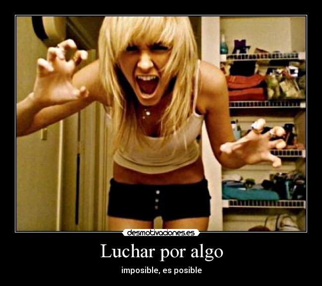 Luchar por algo -