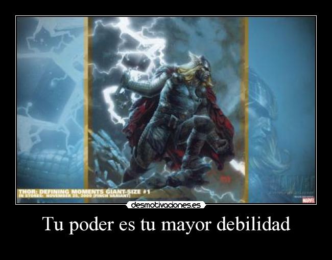 Tu poder es tu mayor debilidad - 