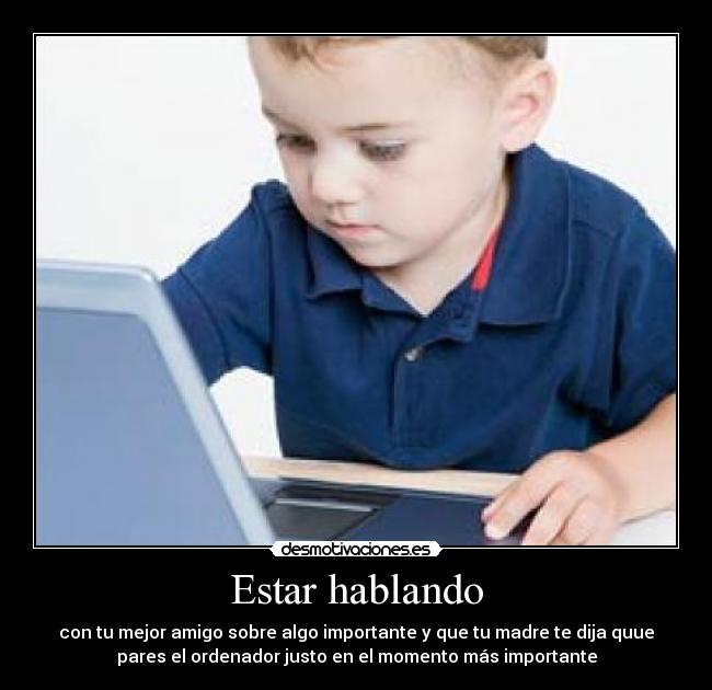 Estar hablando -