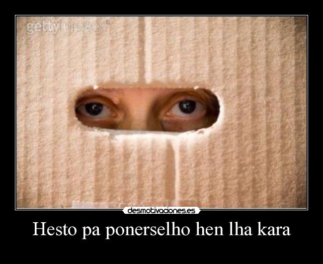 Hesto pa ponerselho hen lha kara -