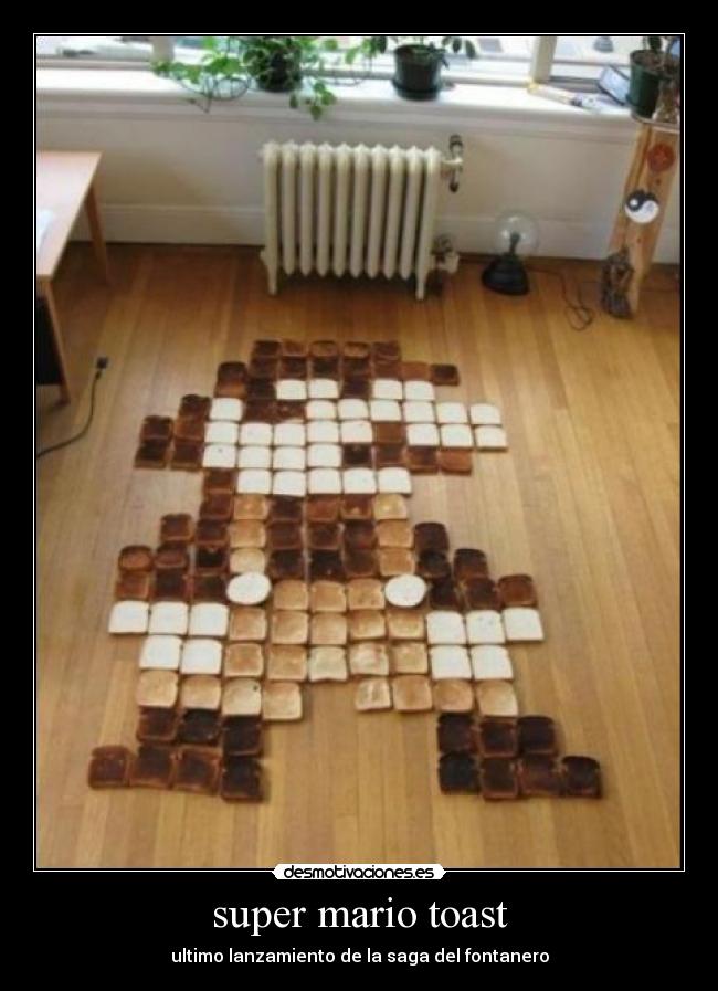 carteles pan quemado mario bros desmotivaciones
