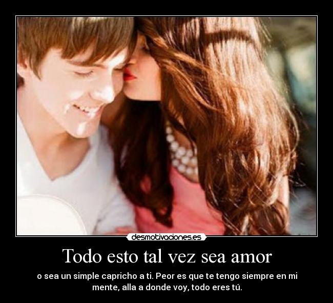Todo esto tal vez sea amor -