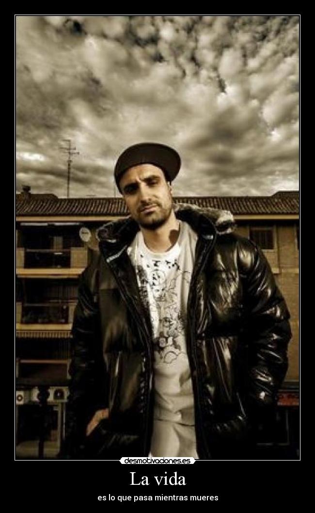 La vida - es lo que pasa mientras mueres