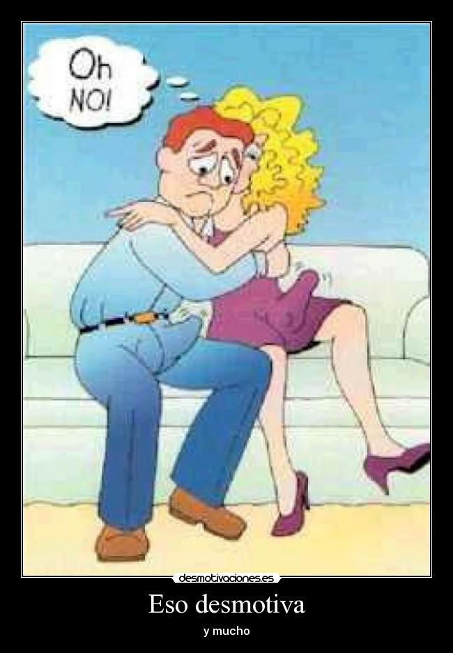 Eso desmotiva - y mucho