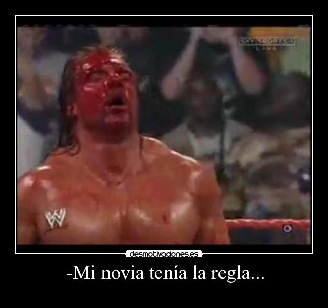 -Mi novia tenía la regla... - 