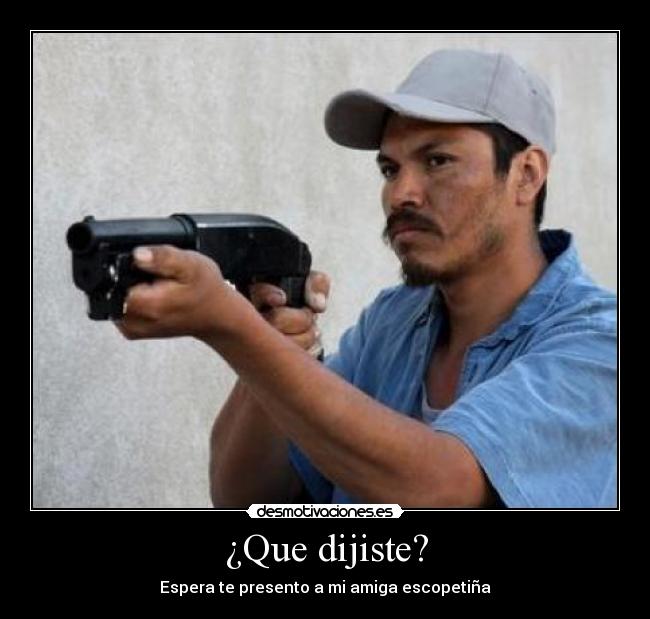 ¿Que dijiste? - 