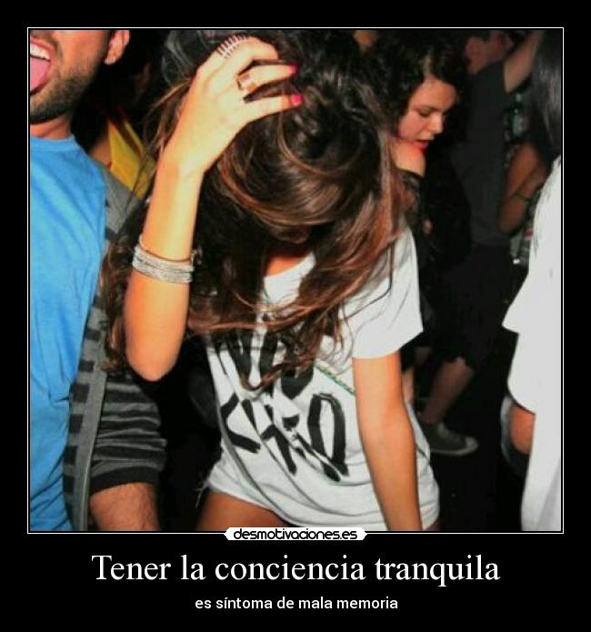 Tener la conciencia tranquila - 