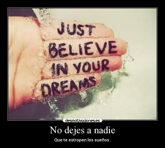 No dejes a nadie - 