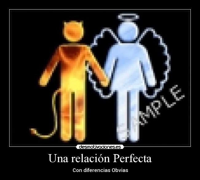 Una relación Perfecta - Con diferencias Obvias