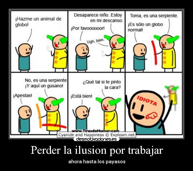 Perder la ilusion por trabajar - ahora hasta los payasos