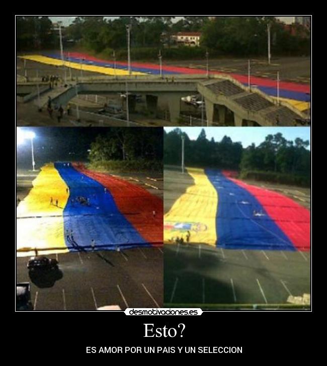 Esto? - ES AMOR POR UN PAIS Y UN SELECCION