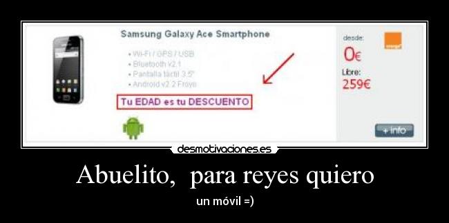 Abuelito,  para reyes quiero - un móvil =)