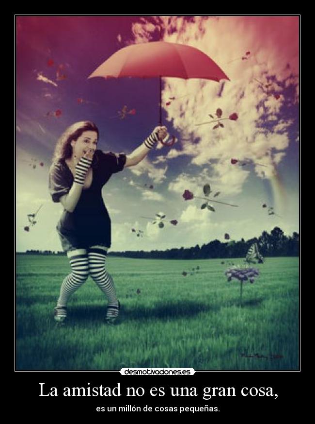 carteles amistad amistad luvvia millon pala princi desmotivaciones