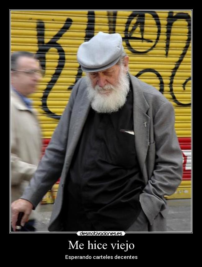 Me hice viejo - 