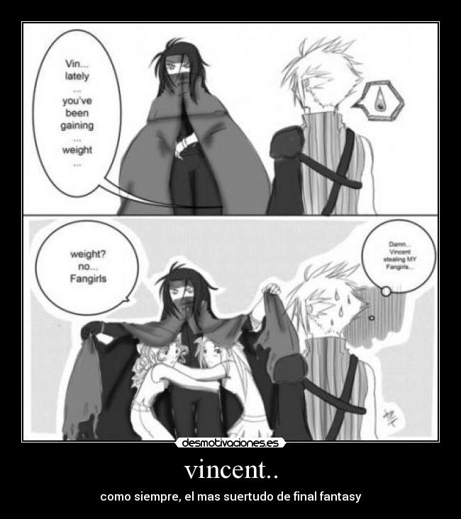 vincent.. - como siempre, el mas suertudo de final fantasy