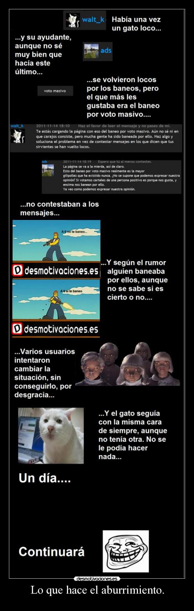 Lo que hace el aburrimiento. - 