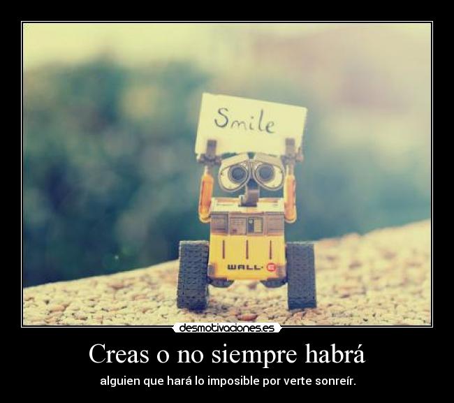 Creas o no siempre habrá -