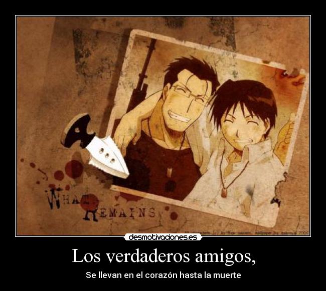 Los verdaderos amigos, - 